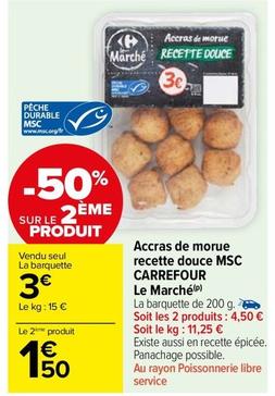 Carrefour - Accras De Morue Recette Douce Msc Le Marché offre à 3€ sur Carrefour Market