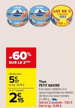Petit Navire - Thon offre à 5,37€ sur Carrefour Market