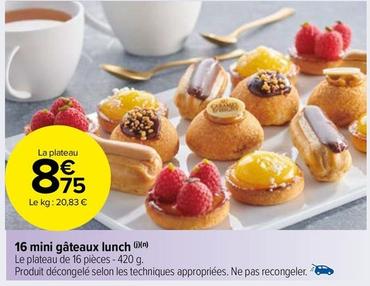 16 Mini Gâteaux Lunch offre à 8,75€ sur Carrefour Market