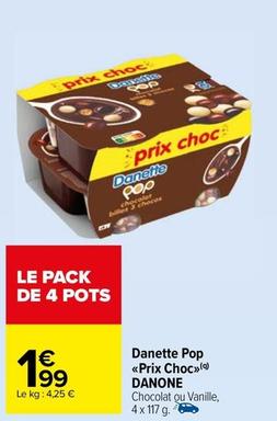 Danone - Danette Pop Prix Choc offre à 1,99€ sur Carrefour Market