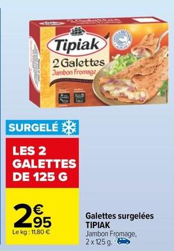 Tipiak - Galettes Surgelées offre à 2,95€ sur Carrefour Market