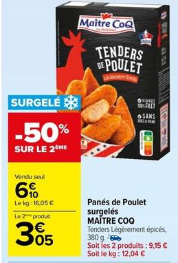 Maître Coq - Panés De Poulet Surgeles  offre à 6,1€ sur Carrefour Market