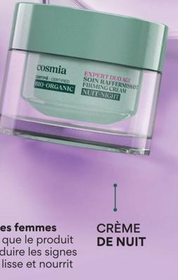 Cosmia - Crème De Nuit offre à 7,99€ sur Auchan Hypermarché