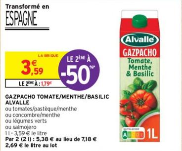 Alvalle - Gazpacho Tomate/Menthe/Basilic offre à 3,59€ sur Intermarché