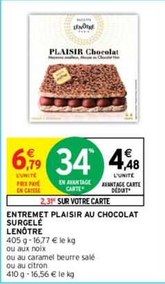 Lenôtre - Entremet Plaisir Au Chocolat Surgelé offre à 4,48€ sur Intermarché Contact