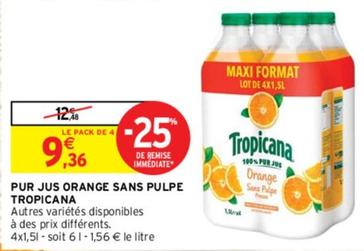 Tropicana - Pur Jus Orange Sans Pulpe  offre à 9,36€ sur Intermarché Contact