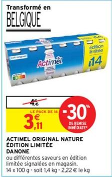 Danone - Actimel Original Nature Édition Limitée offre à 3,11€ sur Intermarché Contact