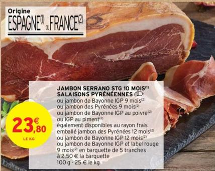 Jambon Serrano Stg 10 Mois Salaisons Pyrénéennes