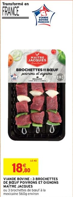 Maitre Jacques - Viande Bovine: 3 Brochettes De Bœuf Poivrons Et Oignons