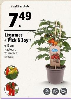 Légumes << Pick & Joy >> offre à 7,49€ sur Lidl