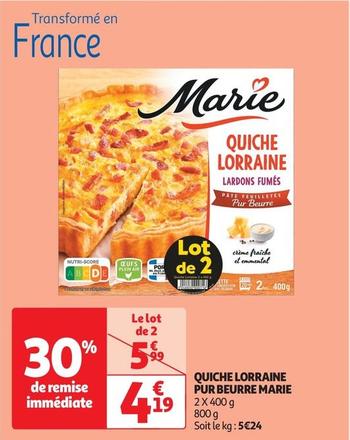 Marie - Quiche Lorraine Pur Beurre offre à 4,19€ sur Auchan Supermarché