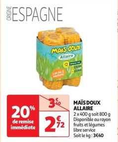 Allaire - Mais Doux  offre à 2,72€ sur Auchan Supermarché