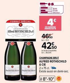 Alfred Rothschild & Cie - Champagne Brut offre à 42,5€ sur Carrefour Drive