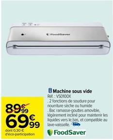 FoodSaver - Machine Sous Vide Réf.: VS0100X offre à 69,99€ sur Carrefour Drive
