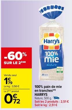 Harry's - 100% Pain De Mie En Tranches offre à 1,79€ sur Carrefour Drive