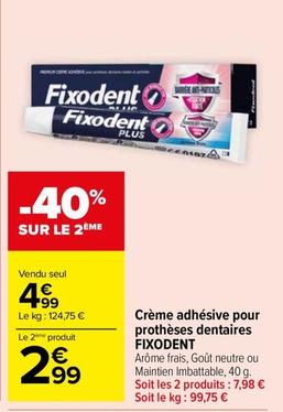 Fixodent - Crème Adhésive Pour Prothèses Dentaires offre à 4,99€ sur Carrefour Drive