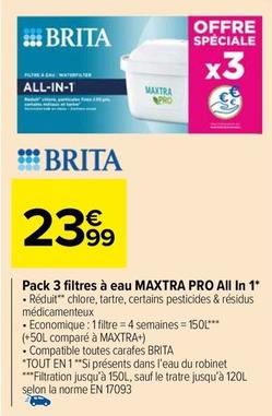 Brita - Pack 3 Filtres À Eau Maxtra Pro All In 1 offre à 23,99€ sur Carrefour Drive