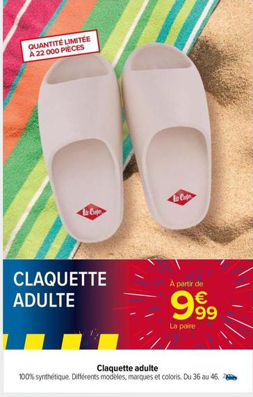Claquette Adulte offre à 9,99€ sur Carrefour Drive