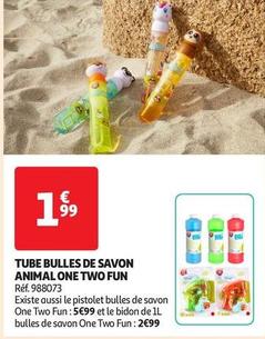 Tube Bulles De Savon Animal One Two Fun offre à 1,99€ sur Auchan Hypermarché
