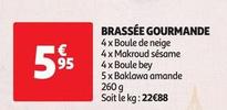 Brassée Gourmande offre à 5,95€ sur Auchan Supermarché