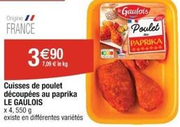Le gaulois - Cuisse De Poulet Decoupees Au Paprika  offre à 3,9€ sur Cora