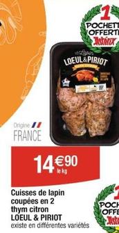 Loeul&piriot - Cuisses De Lapin Coupées En 2 Thym Citron offre à 14,9€ sur Cora