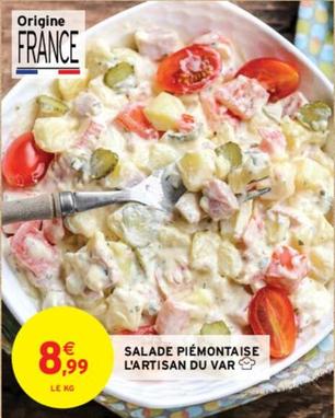 Salade Piemontaise L'Artisan Du Var offre à 8,99€ sur Intermarché Hyper