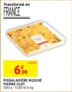 Pierre Clot - Pissaladière Niçoise offre à 6,9€ sur Intermarché Hyper