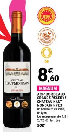 Château Haut Mondain - Aop Bordeaux Grande Réserve Hve3 offre à 8,6€ sur Intermarché Express