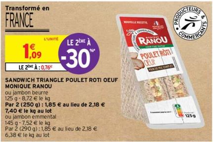 Monique Ranou - Sandwich Triangle Poulet Roti Oeuf offre à 1,09€ sur Intermarché