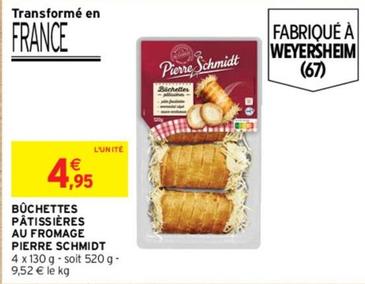 Pierre Schmidt - Bûchettes Pâtissières Au Fromage offre à 4,95€ sur Intermarché