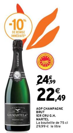 G.H. Martel - Aop Champagne Brut 1er Cru offre à 22,49€ sur Intermarché