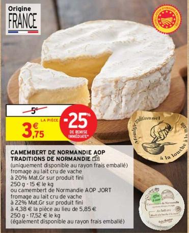 Camembert offre à 3,75€ sur Intermarché