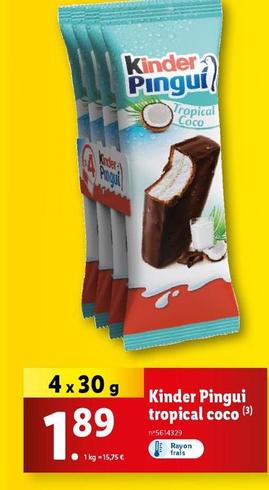 Kinder - Pingui Tropical Coco  offre à 1,89€ sur Lidl