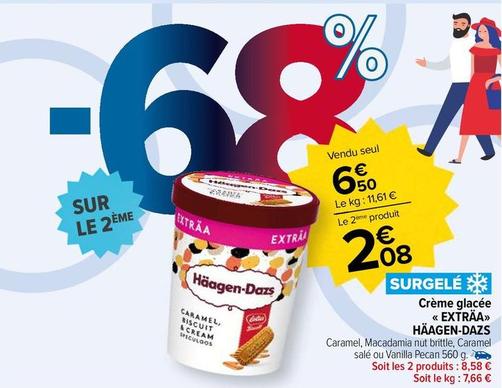 Haagen Dazs - Crème Glacée Extra offre à 6,5€ sur Carrefour Market