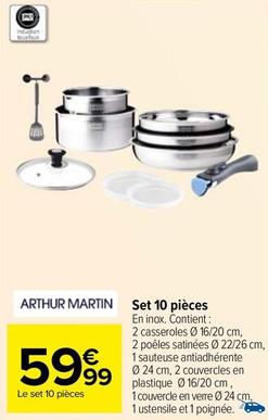 Arthur Martin - Set 10 Pièces offre à 59,99€ sur Carrefour Market