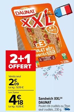 Daunat - Sandwich XXL offre à 2,09€ sur Carrefour Market