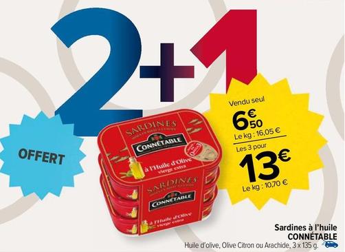 Connetable - Sardines à l'Huile offre à 6,5€ sur Carrefour Market