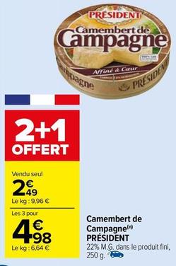 Président - Camembert de Campagne offre à 2,49€ sur Carrefour Market