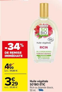 So'Bio Étic - Huile Végétale offre à 3,29€ sur Carrefour Market