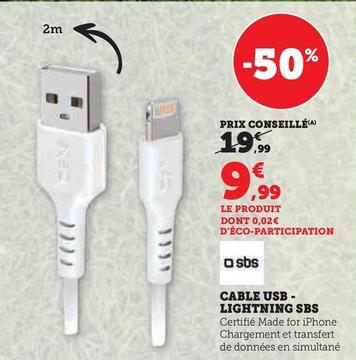 Sbs - Cable Usb- Lightning offre à 9,99€ sur Hyper U