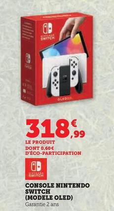 Console Nintendo Switch (Modele Oled) offre à 318,99€ sur Hyper U