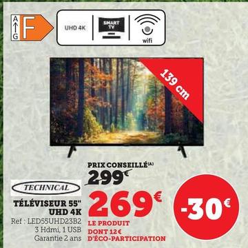 Technical - Téléviseur 55" Uhd 4k offre à 269€ sur Super U