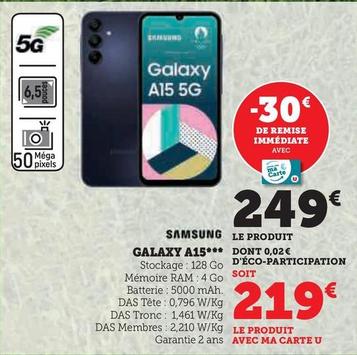 Samsung - Galaxy A15  offre à 249€ sur Super U