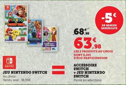 Accessoire Switch + Jeu Nintendo Switch offre à 63,98€ sur Super U