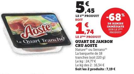 Aoste - Quart De Jambon Cru offre à 5,45€ sur U Express
