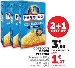Ferrero - Couscous Moyen  offre à 1,9€ sur Super U