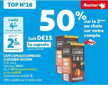 Auchan - Café Capsules Espresso Classique  offre à 4,09€ sur Auchan Hypermarché