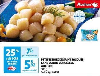 Auchan - Petites Noix De Saint Jacques Sans Corail Congelées  offre à 5,92€ sur Auchan Hypermarché