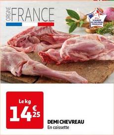 Demi Chevreau offre à 14,25€ sur Auchan Hypermarché